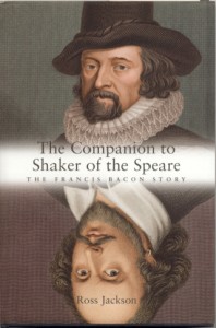 The Companion to Shaker of the Speare: The Francis Bacon&nbsp;Story